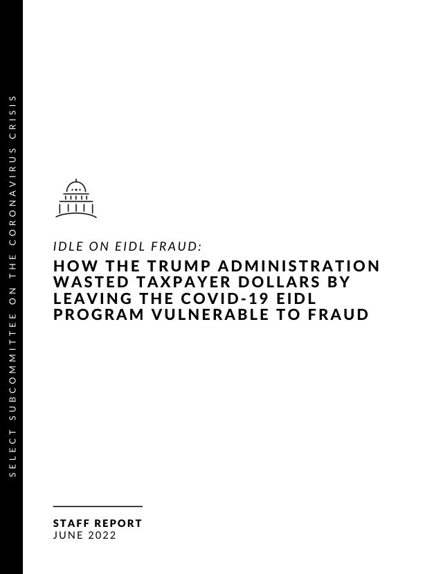 First page of Idle on EIDL Fraud: Staff Report — Select Subcommittee on the Coronavirus Crisis (June 2022)
